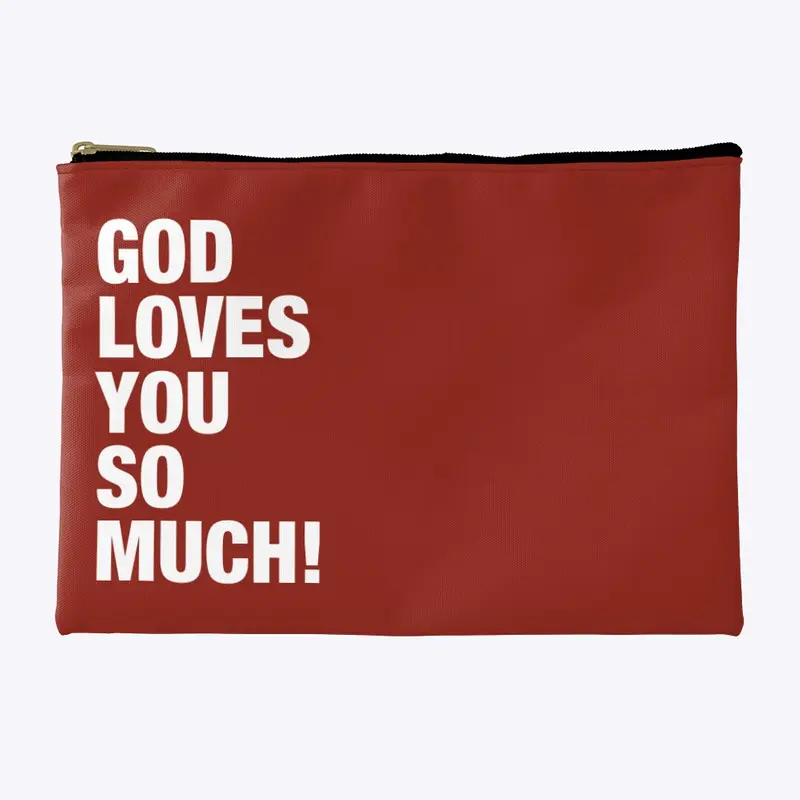 God Loves You So Much!