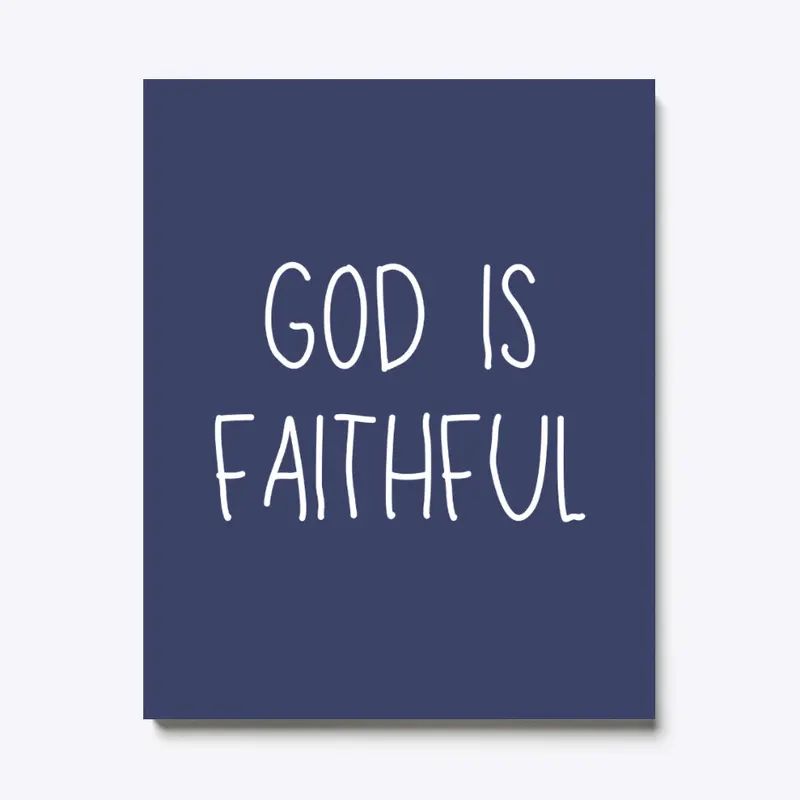 God Is Faithful