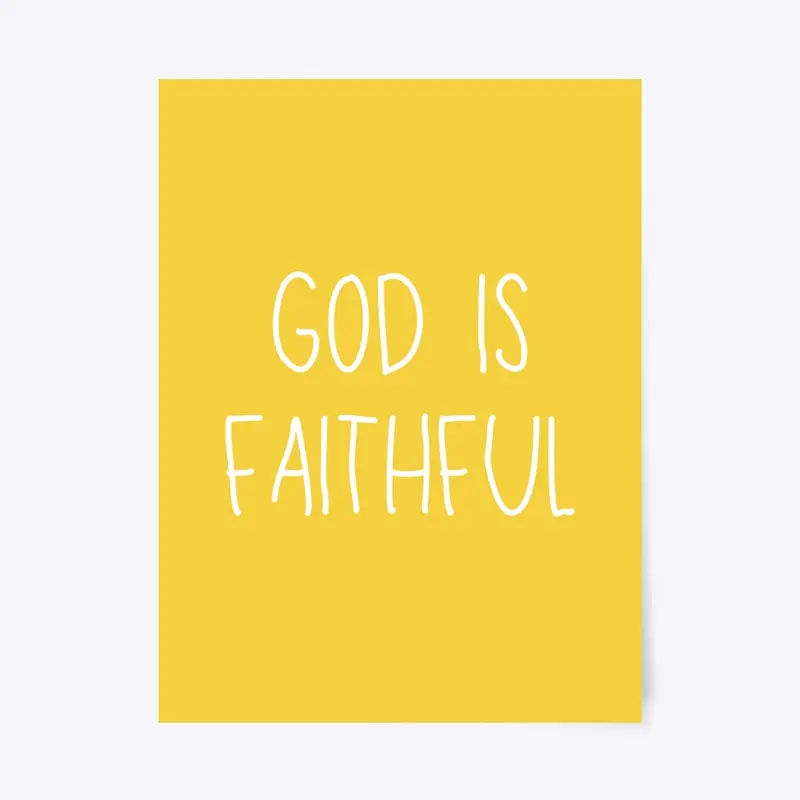 God Is Faithful