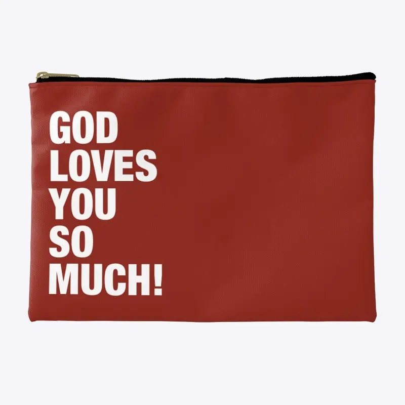 God Loves You So Much!