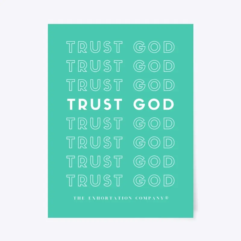 Trust God