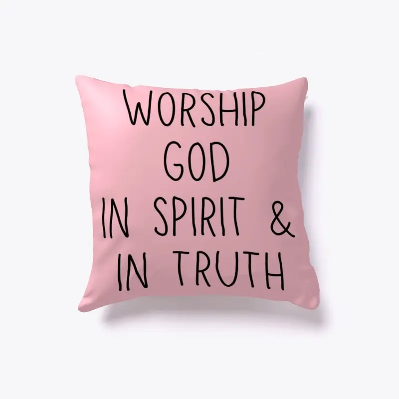 Worship God In Spirit & In Truth