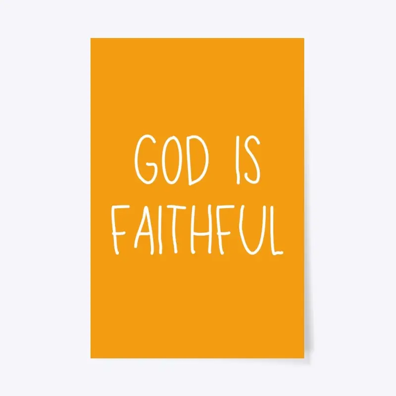 God Is Faithful